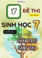 Tuyển tập 17 Đề thi cuối Kì 1 môn Sinh Học 7 sách Chân Trời Sáng Tạo (Kèm đáp án)